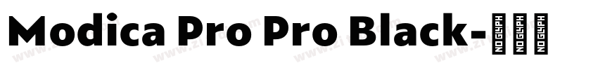 Modica Pro Pro Black字体转换